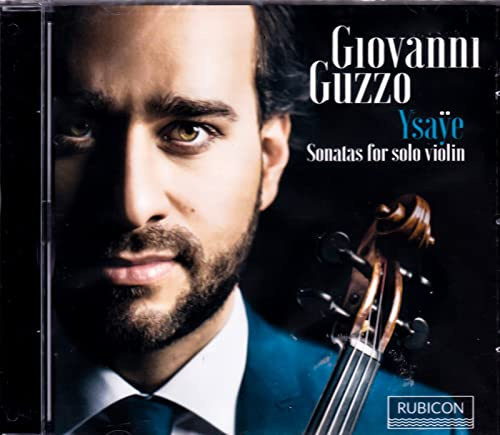 Ysaÿe: Sonatas For Solo Violin