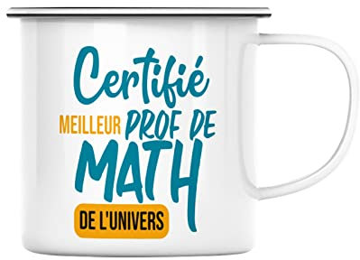 Fabulous Mug en Métal Emaillé Certifié meilleur prof de Math de l'univers Professeur College Lycee Mathematiques