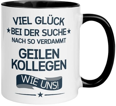 Kollege Tasse | Abschiedsgeschenk Kollege | Geschenk für Arbeitskollege | Dankeschön - Bester Kollege Tasse - Kollege Kaffeebecher | Viel Glück bei der Suche nach so verdammt geilen Kollegen wie uns