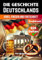 Die Geschichte Deutschlands: Krieg, Frieden und Fortschritt (Geschichtsbücher über Deutschland)
