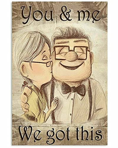 Inga Carl And Ellie Couple You And Me We Got This Home Decor Poster Vintage Wall Metal Tin Sign Poster 20,3 x 30,5 cm
