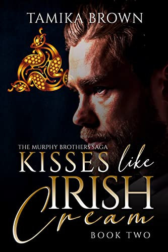 Kisses Like Irish Cream: The Murphy Brothers Saga (English Edition)