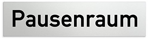 Türschilder24 Aluminium Türschild Pausenraum 160 x 40 x 1,5mm (Oberfläche veredelt) • Selbstklebend