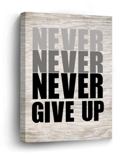 DreamAutumn Leinwandbild mit Spruch Never Never Never Give Up, 20,3 x 25,4 cm, gedruckte Bilder, Kunstwerk, Poster, Gemälde, Dekoration für Wohnzimmer, Schlafzimmer, Büro, Kaffee, Club, neues