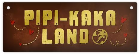 Toiletten Metallschild mit Klo Motiv und Spruch: Pipi-Kaka-Land Schild Türschild