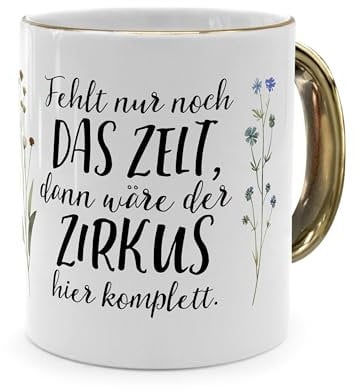 printplanet® - Tasse mit Spruch „Zirkuszelt“ - Sprüchetasse, Kaffeebecher, Kaffeetasse mit Spruch - Farbe Gold