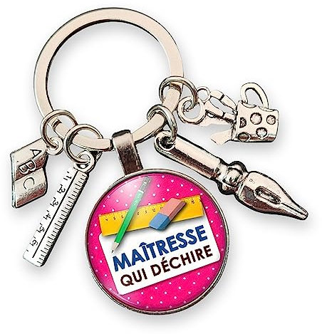 cadeau maîtresse école, porte clés maitresse breloques « je suis une maitresse qui déchire » cadeau de fin d'année scolaire, institutrice, professeur, maternelle, primaire, fait main, création