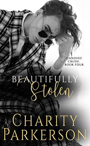 Beautifully Stolen (Candied Crush Book 4) (English Edition)