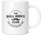 Mug Monster - Funny Gift for Men, Dull Men's Club Ceramic Mug, Birthday Gift for Dad or Husband, Father's Day Present -, Extra Large and Giant Mug Available, 11oz White Mug