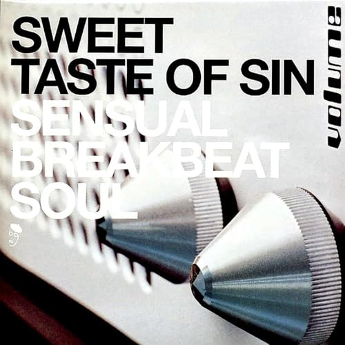 Sweet Taste of Sin: Sensual Breakbeat Soul