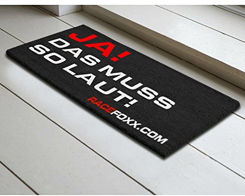 RACEFOXX Fußmatte, Ja! Das muss so laut! Matte Läufer Schmutzfangmatte Türmatte