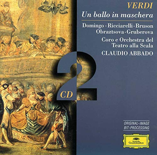 Verdi: Un ballo in maschera / Domingo, Ricciarelli, Bruson, Raimondi, Gruberova, Abbado