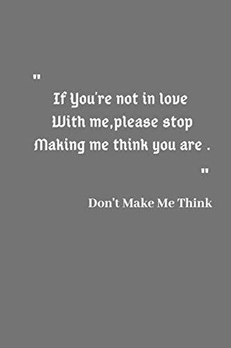 Don't make me think: Lined Notebook / Journal Gift, 120 Pages, 6x9, Soft Cover, Matte Finish