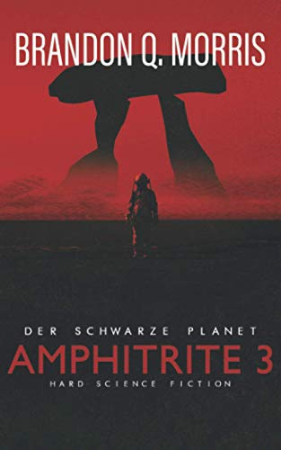 Amphitrite 3: Der Schwarze Planet (Planet Neun, Band 3)