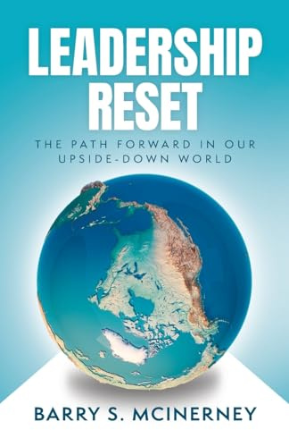 Leadership RESET: The Path Forward in Our Upside-down World