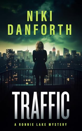 Traffic: A page-turning mystery series (A Ronnie Lake Mystery Book 4)
