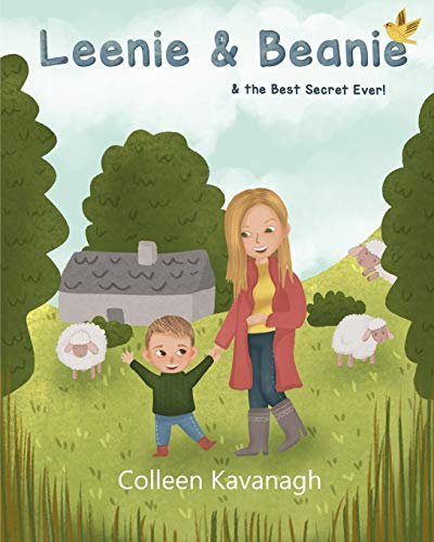 Leenie & Beanie: & the Best Secret Ever!