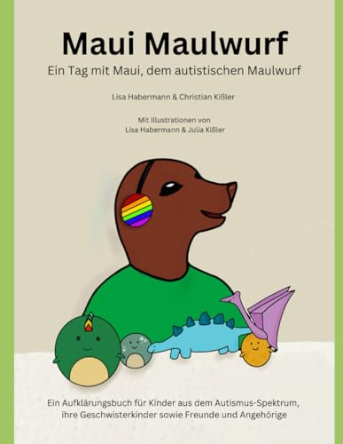 Maui Maulwurf: Ein Tag mit Maui, dem autistischen Maulwurf