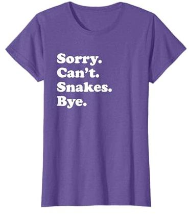 Sorry Can't Snakes Bye - Funny Snake T-Shirt