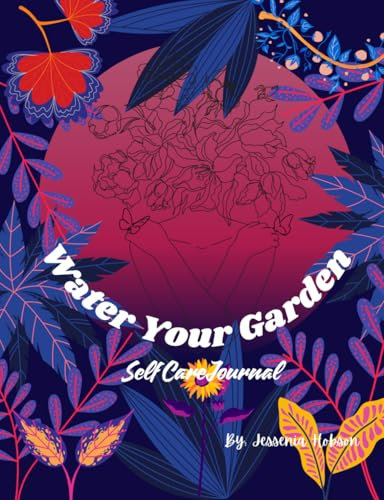 Water Your Garden: Self Care Journal