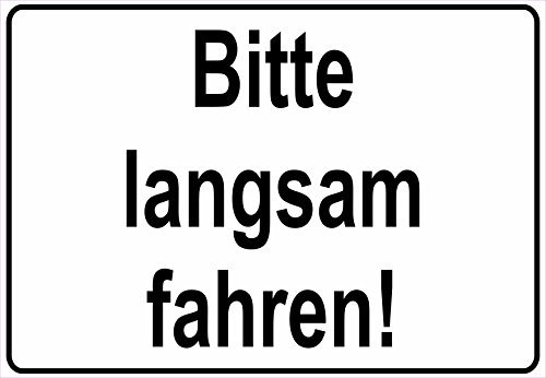 Schild Hinweisschild Hinweis Bitte langsam Fahren Fußgänger Spielbereich Auto