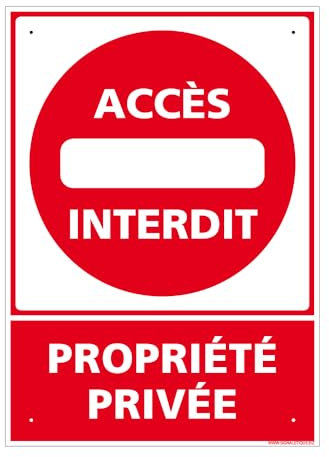 Panneau Accès Interdit, Propriété Privée Pvc 1 Mm - 210 X 300 Mm Signalisation Rectangulaire Prépercée Avec Kit De Fixation Fabrication Française