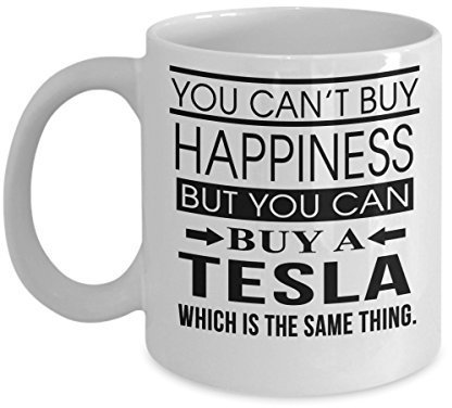 Michell63Bentham You Can't Buy Happiness, But You Can Buy A Tesla Kaffeetasse, Tasse, Tee, Geschenk für Weihnachten, Vatertag, Weihnachten, Vater, Jahrestag, Muttertag