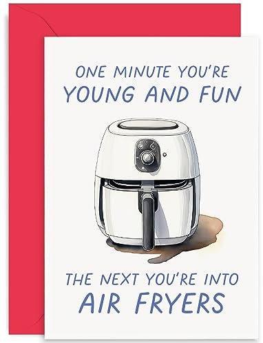 Funny Greeting Card for Him and Her - 'Next You're into Air Fryers' - Hilarious Birthday Card for Men and Women - Gifts - Humorous Greeting Card for Adult, Male, Female | Blank Inside Envelope