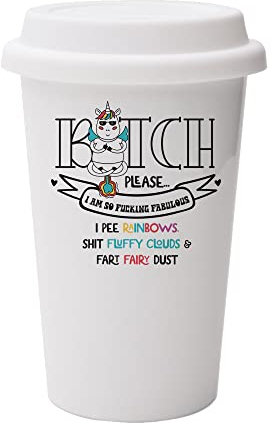 Getagift Funny Unicorn Mug Bitch Please... I Am Fucking Fabulous, Gift for Best Friend, for Girls,Christmas Dual Wall Eco Insulated White Ceramic Travel Mug with White Lid.