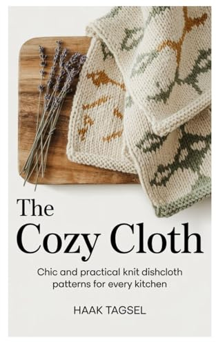 The Cozy Cloth: Chic and Practical Knit Dishcloth Patterns for Every Kitchen