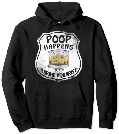 Marine Aquarist Skimmer Poop Happens Reef Aquarium Fische Pullover Hoodie