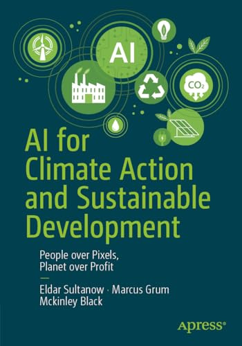 AI for Climate Action and Sustainable Development: People over Pixels, Planet over Profit