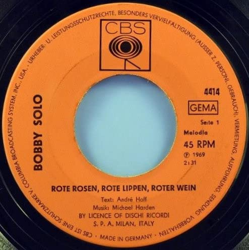 Rote Rosen, Rote Lippen, Roter Wein / Zwei dunkelbraune Augen (7Vibnyl Single 1969)(CBS 4414)