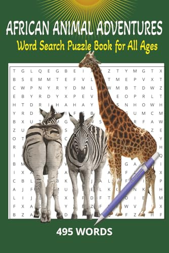 African Animal Adventures: Word Search Puzzle Book for All Ages: African Wildlife Word Search: Puzzles Featuring the Majestic Animals of Africa| Explore African Animals| Safari Word Hunt.