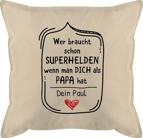 Kissen 50x50 - zum Vatertag - Wer braucht Superhelden - wenn Dich als Papa hat - 50 x 50 cm - Beige Natur - geschenke papakissen vatertagsgeschenk superheld polster vatertagsgeschenke vater