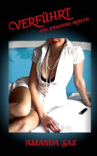 Verführt - Ein Femdom-Roman (Femdom-Romane)