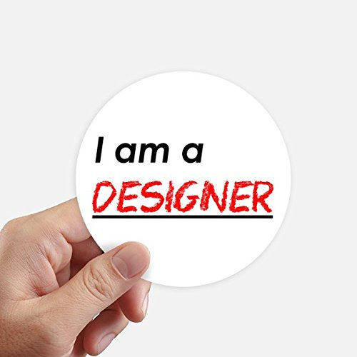 DIYthinker Quote I Am A Designer Round Stickers 10Cm Wall Suitcase Laptop Motobike Decal 8Pcs