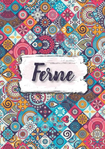 Ferne: Notebook A5 | Personalized name Ferne | Birthday gift for women, girl, mom, sister, daughter ... | Design : ethnic floral | 120 lined pages journal, small size A5 (ca. 6 x 9 inches)