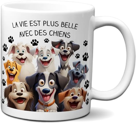 Tasse Mug Cadeau Humour Chien - La vie est plus belle avec des chiens - Rigolo Amusant