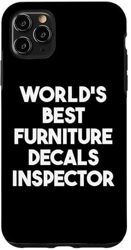 iPhone 11 Pro Max World's Best Furniture Decals Inspector Case