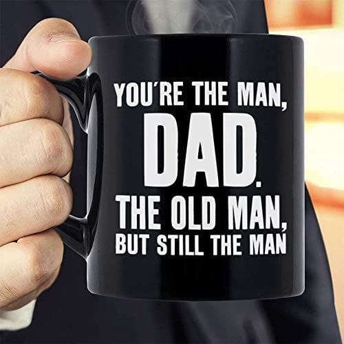 Father's Day Gift: Funny Novelty Black Ceramic Coffee Mug - 'You're The Man, Dad' - Birthday and for Dad from Son, Daughter, Kids
