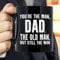 Father's Day Gift: Funny Novelty Black Ceramic Coffee Mug - 'You're The Man, Dad' - Birthday and for Dad from Son, Daughter, Kids