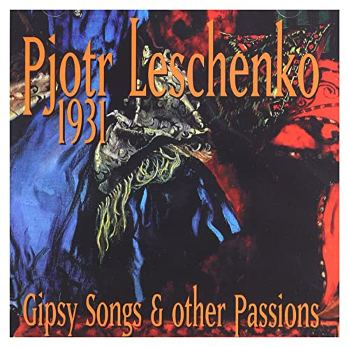 Gipsy Songs & Other Passions 1931