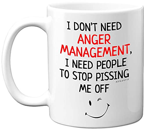Funny Gifts for Colleagues Women Men, I Don't Need Anger Management I Need People to Stop P***ing Me Off Coffee Mug Cup, 11oz Ceramic Mugs and Dishwasher Safe, Best Friend Boyfriend Presents New Job