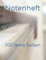 Notenheft: 100 leere Seiten