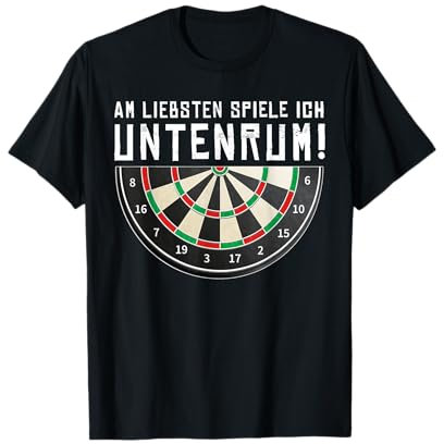 Untenrum Dart Scheibe Darts Dartspieler Kostüm Hemd Lustiges T-Shirt
