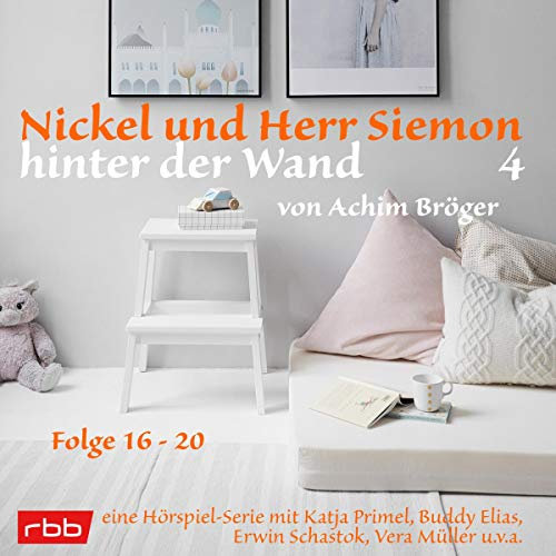 Nickel und Herr Siemon hinter der Wand 4: Folge 16-20