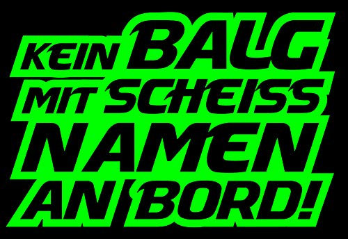 HR-WERBEDESIGN 1x Kein Balg mit scheiß Namen an Bord Aufkleber Sticker Tuning OEM JDM Scheiss v
