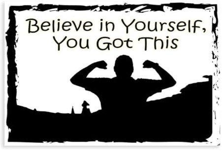 Leinwanddruck mit inspirierendem Zitat Believe in Yourself, You Got This – Poster auf Leinwand für Wohnzimmer, Schlafzimmer, ohne Rahmen: 30 x 45 cm