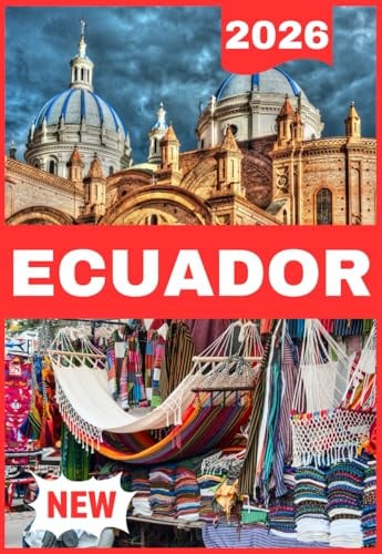 ECUADOR REISEFÜHRER 2026